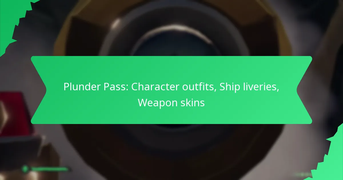 Plunder Pass: Character outfits, Ship liveries, Weapon skins