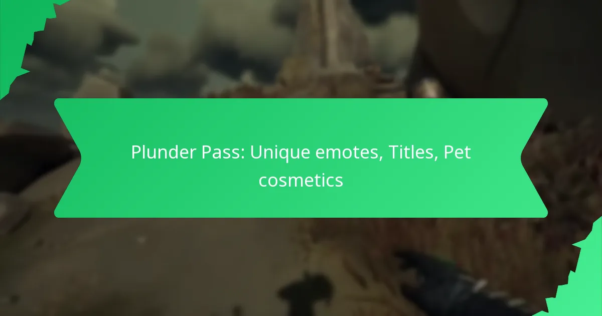 Plunder Pass: Unique emotes, Titles, Pet cosmetics