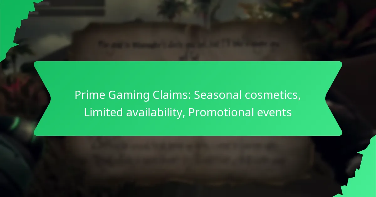 Prime Gaming Claims: Seasonal cosmetics, Limited availability, Promotional events