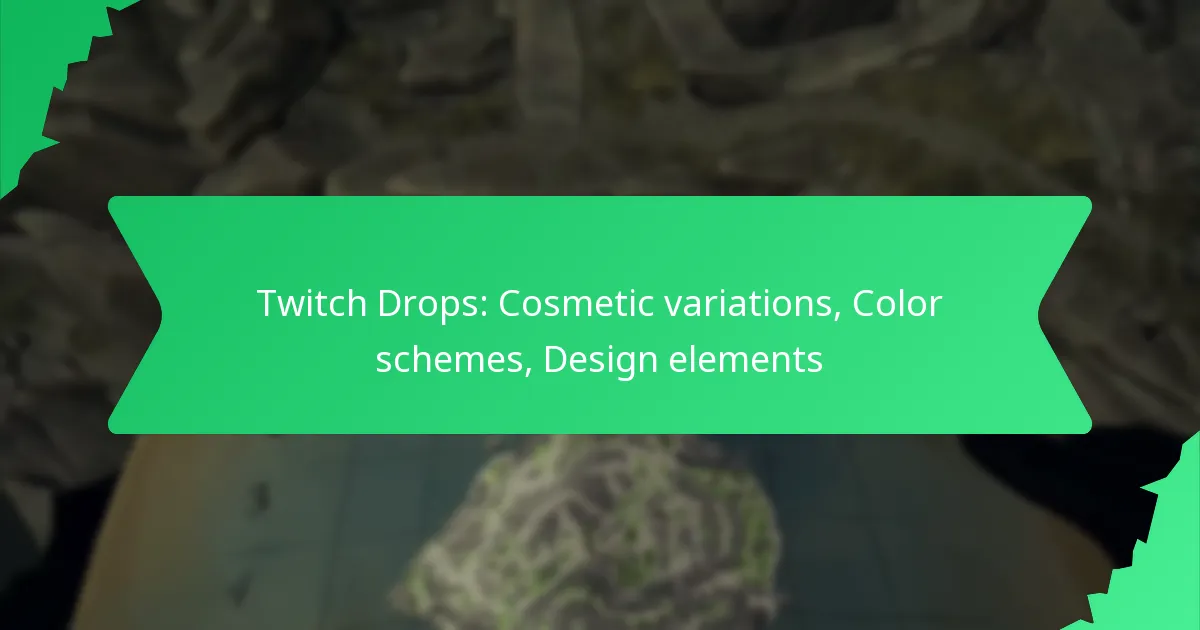 Twitch Drops: Cosmetic variations, Color schemes, Design elements