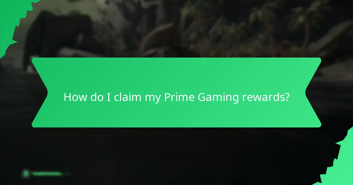 How do I claim my Prime Gaming rewards?