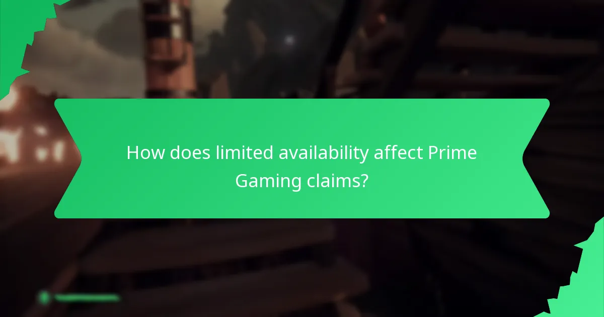 How does limited availability affect Prime Gaming claims?