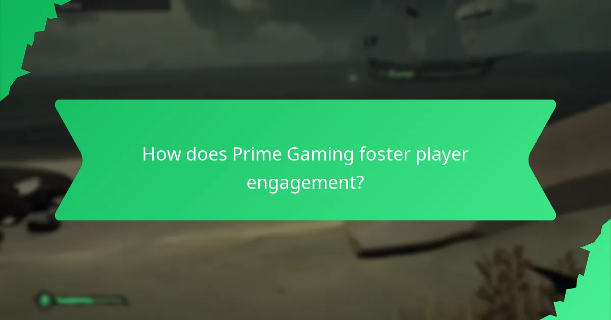 How does Prime Gaming foster player engagement?