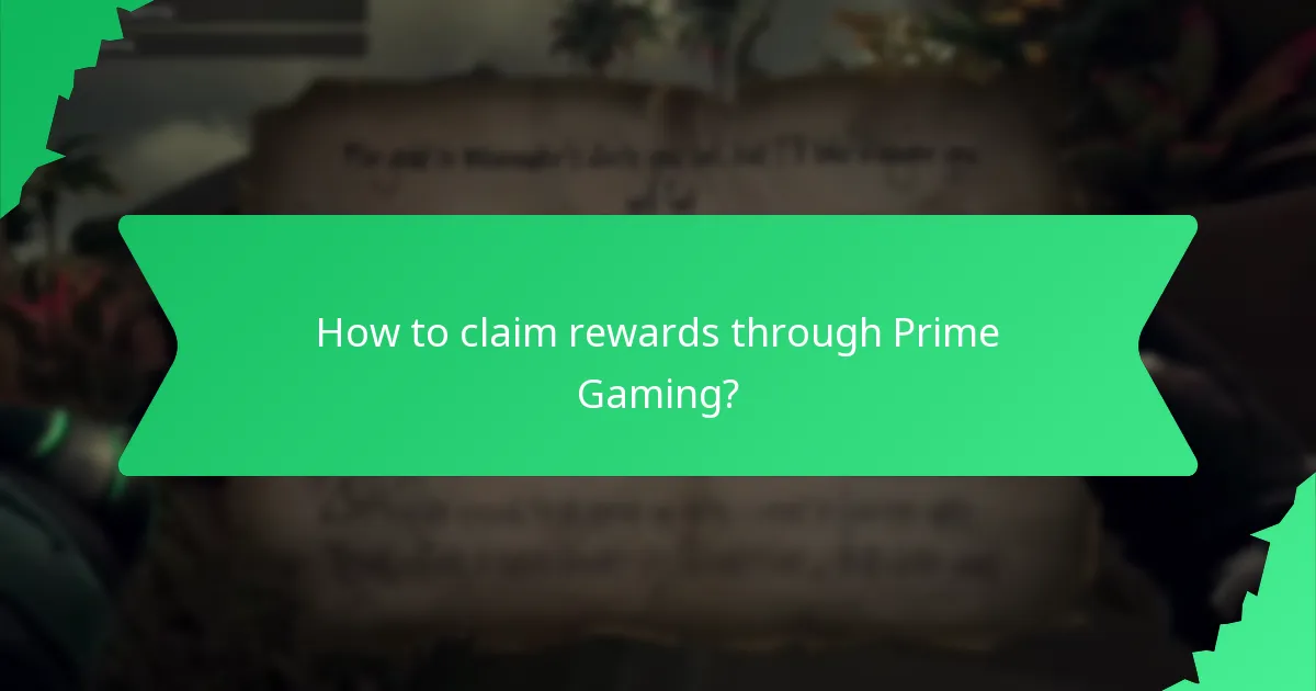 How to claim rewards through Prime Gaming?
