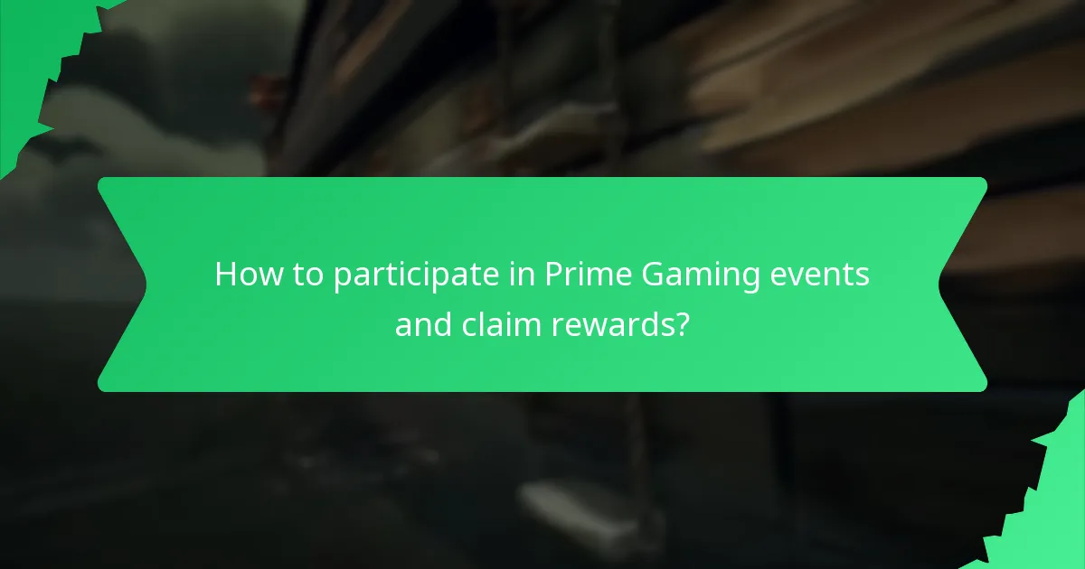 How to participate in Prime Gaming events and claim rewards?