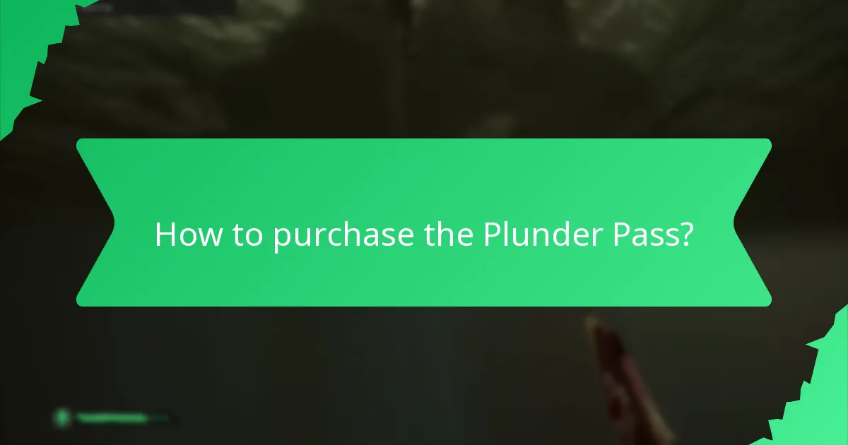 How to purchase the Plunder Pass?