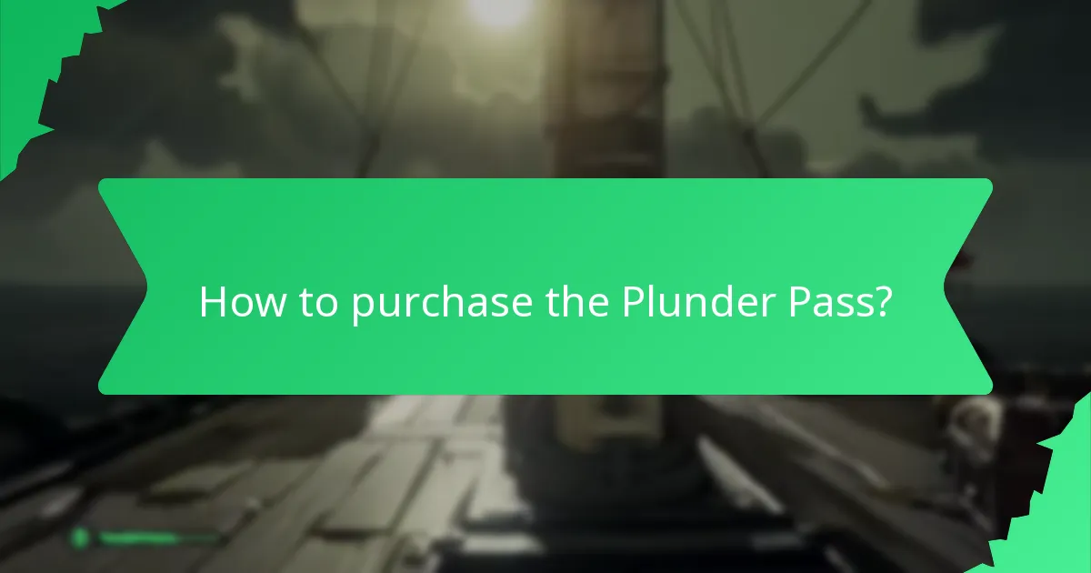 How to purchase the Plunder Pass?