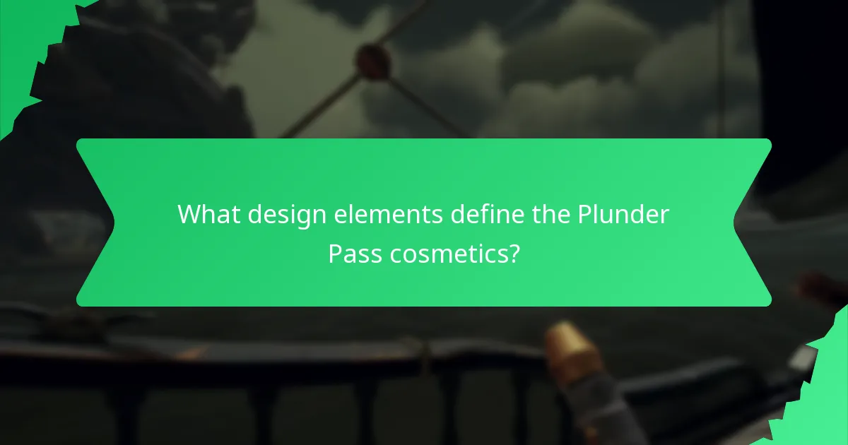What design elements define the Plunder Pass cosmetics?