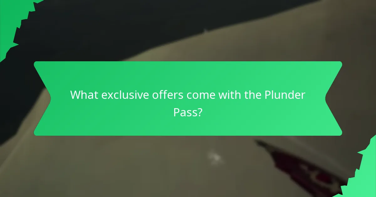 What exclusive offers come with the Plunder Pass?