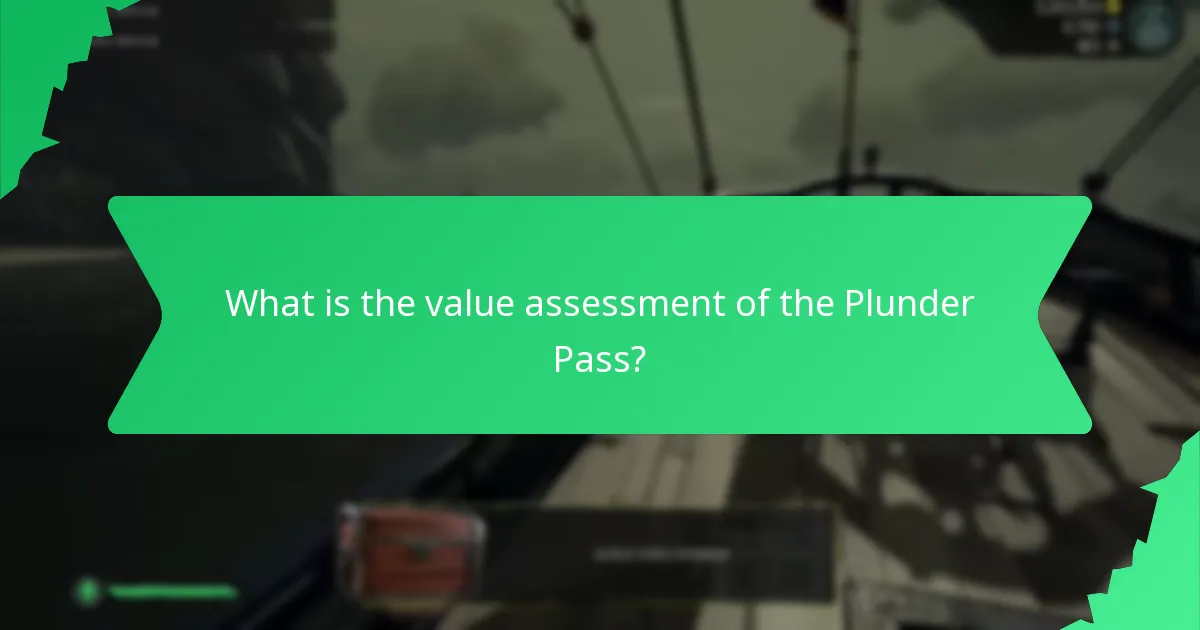 What is the value assessment of the Plunder Pass?