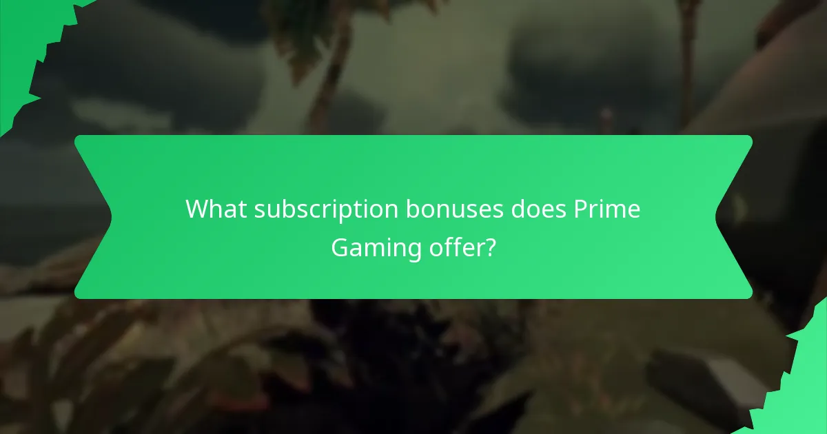 What subscription bonuses does Prime Gaming offer?