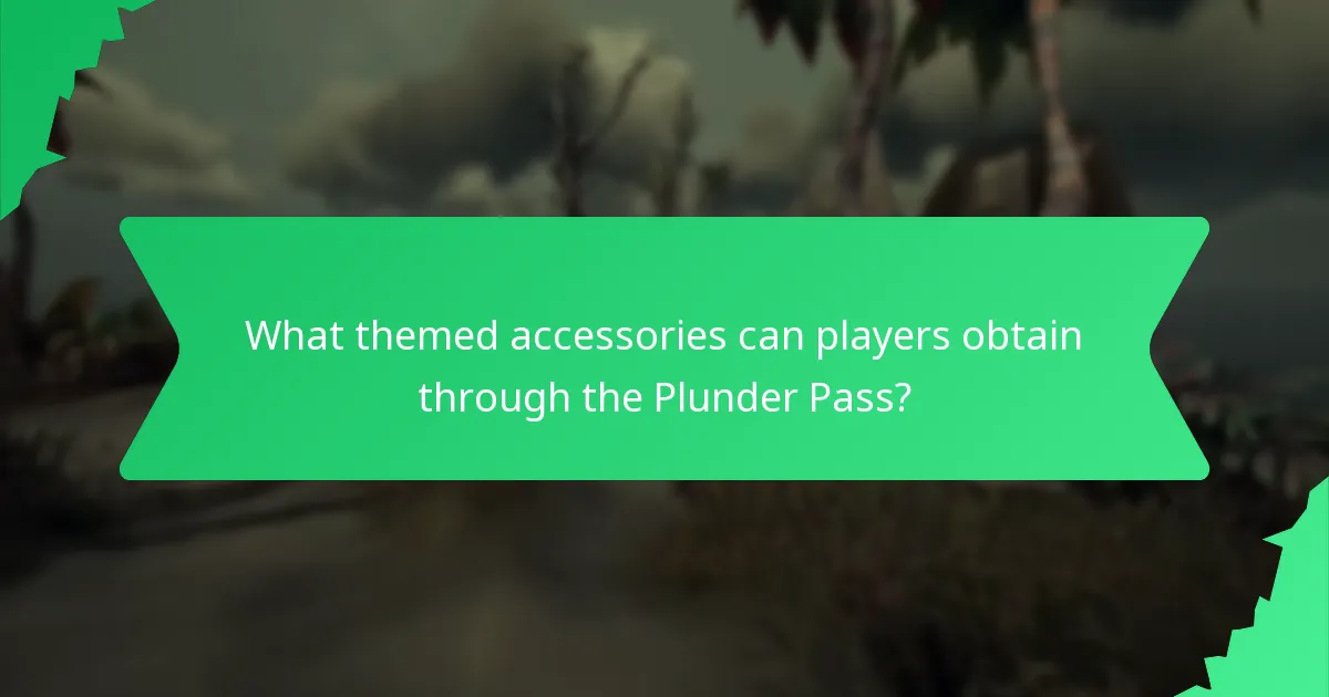 What themed accessories can players obtain through the Plunder Pass?