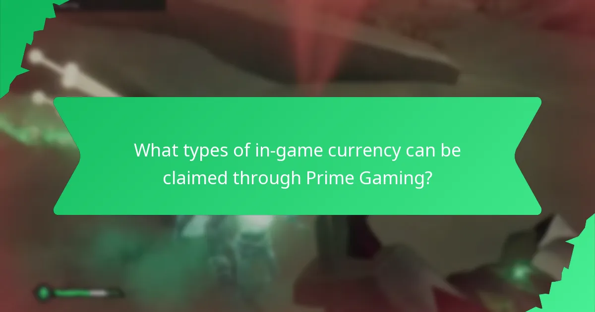 What types of in-game currency can be claimed through Prime Gaming?