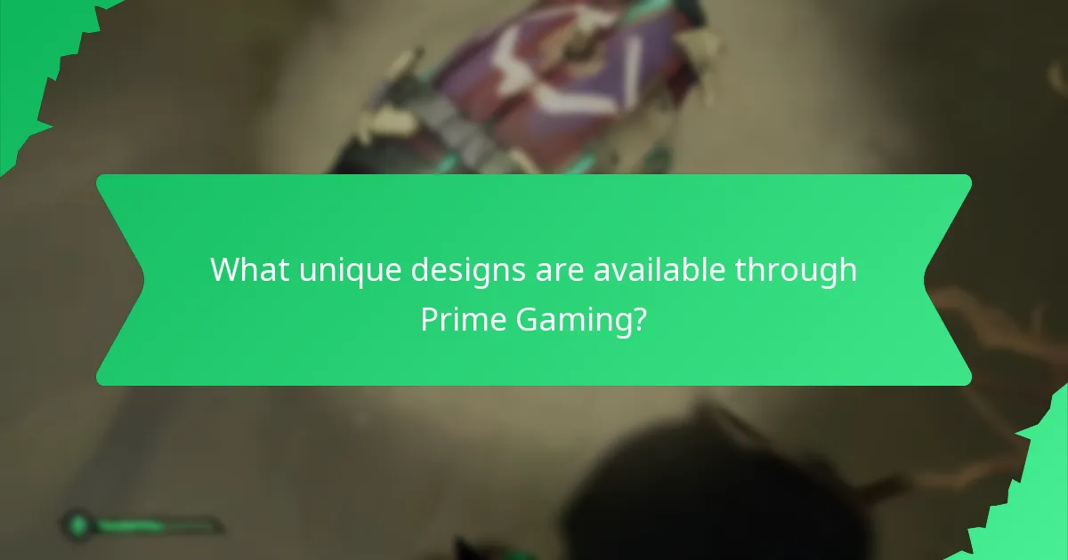 What unique designs are available through Prime Gaming?